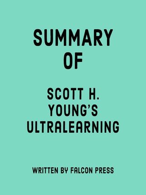 cover image of Summary of Scott H. Young's Ultralearning